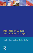 Dependency Culture