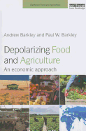Depolarizing Food and Agriculture: An Economic Approach