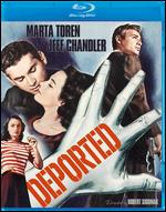 Deported [Blu-ray] - Robert Siodmak
