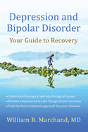 Depression and Bipolar Disorder: Your Guide to Recovery