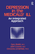 Depression And The Medically Ill: An Integrated Approach