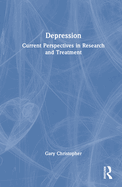 Depression: Current Perspectives in Research and Treatment