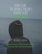 Depression: The Average Person's Hidden Secret: Workbook