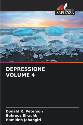 Depressione Volume 4 - Peterson, Donald R, and Birashk, Behrooz, and Jahangiri, Hamideh