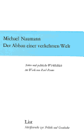 Der Abbau Einer Verkehrten Welt: Satire Und Politische Wirklichkeit Im Werk Von Karl Kraus