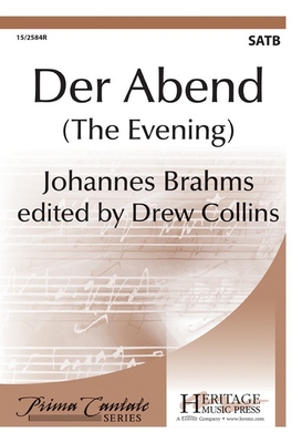 Der Abend (the Evening) - Brahms, Johannes (Composer), and Collins, Drew (Editor)