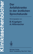 Der Anfallskranke in Der Arztlichen Sprechstunde