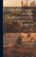 Der Antichrist in den Vorchristlichen Jdischen Quellen