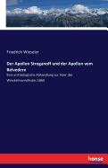 Der Apollon Stroganoff und der Apollon vom Belvedere: Eine archologische Abhandlung zur Feier des Winckelmannsfestes 1860