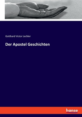 Der Apostel Geschichten - Lechler, Gotthard Victor