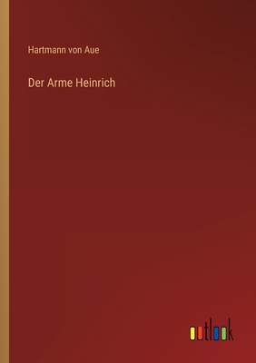 Der Arme Heinrich - Aue, Hartmann Von