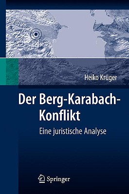 Der Berg-Karabach-Konflikt: Eine Juristische Analyse - Kr?ger, Heiko