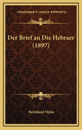 Der Brief an Die Hebraer (1897)