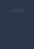 Der Briefwechsel Von Johann I. Bernoulli: Band 1: Der Briefwechsel Mit Jacob Bernoulli, Dem Marquis de l'Hpital U.A.