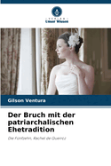 Der Bruch mit der patriarchalischen Ehetradition