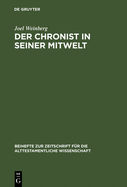 Der Chronist in Seiner Mitwelt