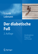 Der Diabetische Fu?: Interdisziplin?re Diagnostik Und Therapie