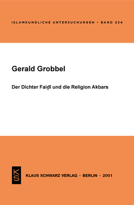 Der Dichter Faidi Und Die Religion Akbars - Grobbel, Gerald