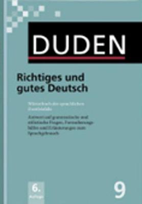 Der Duden in 12 Banden: 9 - Richtiges und gutes Deutsch - Wang, Xiao Hui