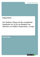 Der Einfluss Chinas auf die europische Staatslehre im 18. Jh. am Beispiel von Albrecht von Hallers Staatsroman "Usong