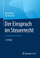 Der Einspruch Im Steuerrecht: Grundlagen Und Praxis