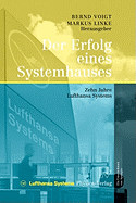 Der Erfolg Eines Systemhauses: Zehn Jahre Lufthansa Systems