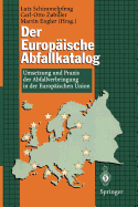 Der Europaische Abfallkatalog: Umsetzung Und Praxis Der Abfallverbringung in Der Europaischen Union