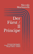 Der F?rst / Il Principe (Zweisprachige Ausgabe: Deutsch - Italienisch / Edizione bilingue: tedesco - italiano)
