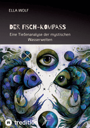 Der Fisch-Kompass: Eine Tiefenanalyse der mystischen Wasserwelten