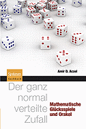 Der Ganz Normal Verteilte Zufall: Mathematische Glucksspiele Und Orakel