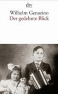 Der Gedehnte Blick - Genazino, Wilhelm