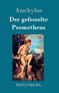 Der Gefesselte Prometheus