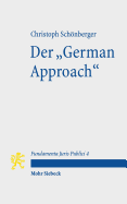 Der 'German Approach': Die Deutsche Staatsrechtslehre Im Wissenschaftsvergleich