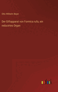 Der Giftapparat von Formica rufa, ein reducirtes Organ