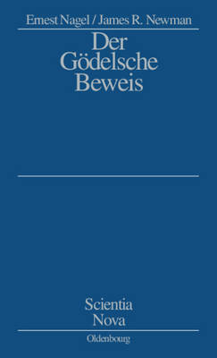 Der Godelsche Beweis - Nagel, Ernest, and Newman, James R