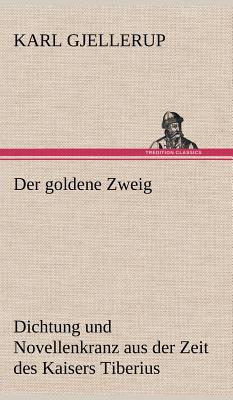 Der Goldene Zweig - Gjellerup, Karl