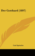 Der Gotthard (1897) - Spitteler, Carl
