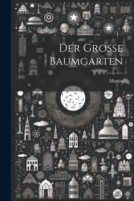 Der groe Baumgarten - Cochem), Martin (Von
