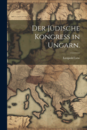 Der jdische Kongress in Ungarn.