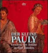 Der Kleine Pauly. Lexikon Der Antike. 5 Bde. in Kassette - Ziegler, Konrat; Sontheimer, Walther