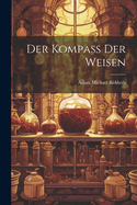 Der Kompa? Der Weisen