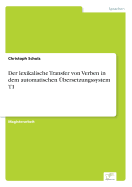 Der Lexikalische Transfer Von Verben in Dem Automatischen Ubersetzungssystem T1