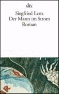 Der Mann Im Strom - Lenz, Siegfried