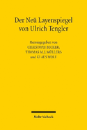 Der Ne? Layenspiegel von Ulrich Tengler: Das deutschsprachige Augsburger Rechtsbuch zwischen Mittelalter und Neuzeit Europas