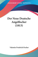 Der Neue Deutsche Angelfischer (1813)