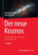 Der Neue Kosmos: Einfuhrung in Die Astronomie Und Astrophysik