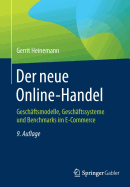 Der Neue Online-Handel: Geschftsmodelle, Geschftssysteme Und Benchmarks Im E-Commerce