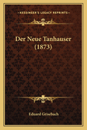 Der Neue Tanhauser (1873)