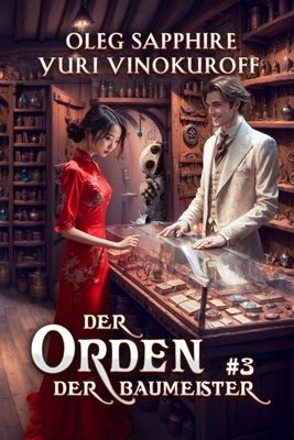 Der Orden der Baumeister (Buch 3): Eine Portal Progression-Fantasy Serie - Vinokuroff, Yuri, and Sapphire, Oleg