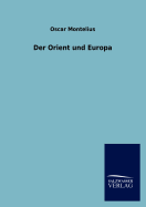 Der Orient und Europa